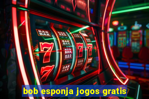 bob esponja jogos gratis